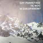 Czy Pamiętasz Tę Noc W Zakopanem?