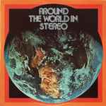 Around The World In Stereo