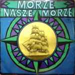 Morze, Nasze Morze