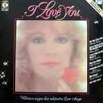 I Love You - Weltstars Singen Ihre Schönsten Love-Songs